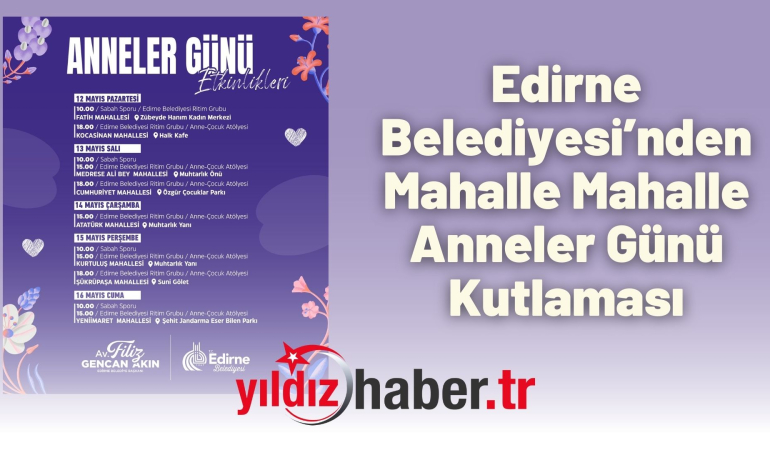 Edirne Belediyesi’nden Mahalle Mahalle Anneler Günü Kutlaması