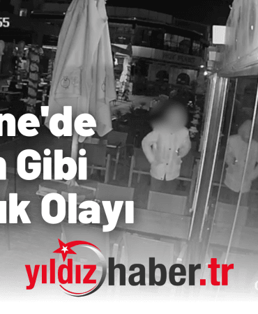 Edirne'de Film Gibi Hırsızlık Olayı