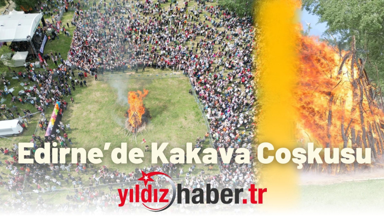 Edirne’de Kakava Coşkusu
