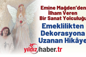Emine Mağden’den İlham Veren Bir Sanat Yolculuğu