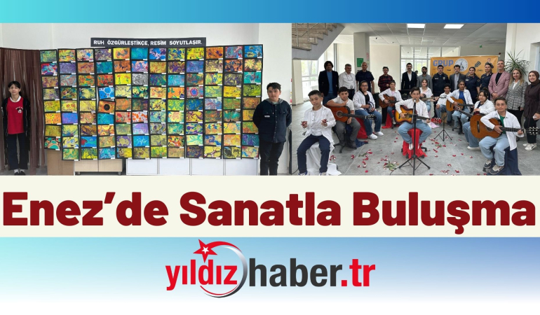 Enez’de Sanatla Buluşma