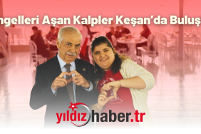 Engelleri Aşan Kalpler Keşan’da Buluştu!