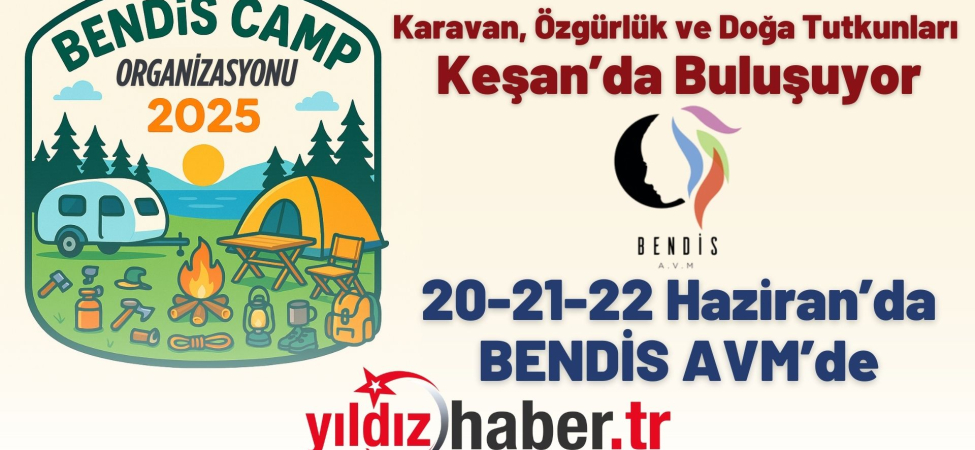 Karavan, Özgürlük ve Doğa Tutkunları Keşan’da Buluşuyor