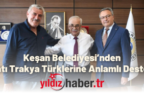 Keşan Belediyesi’nden Batı Trakya Türklerine Anlamlı Destek