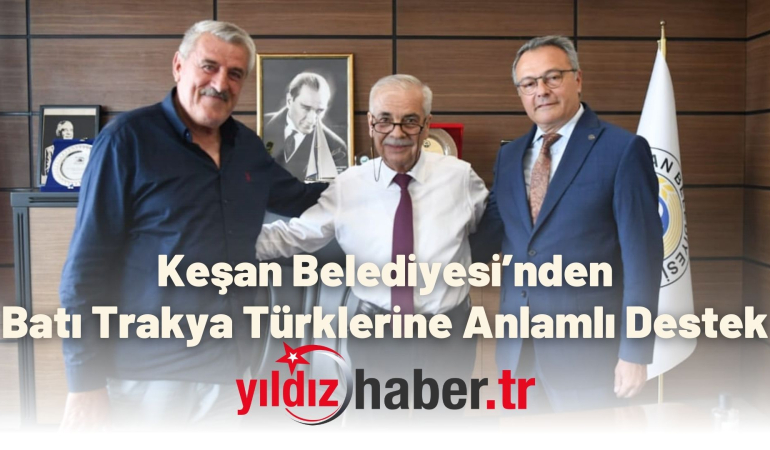 Keşan Belediyesi’nden Batı Trakya Türklerine Anlamlı Destek