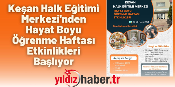Keşan Halk Eğitimi Merkezi'nden Hayat Boyu Öğrenme Haftası Etkinlikleri Başlıyor