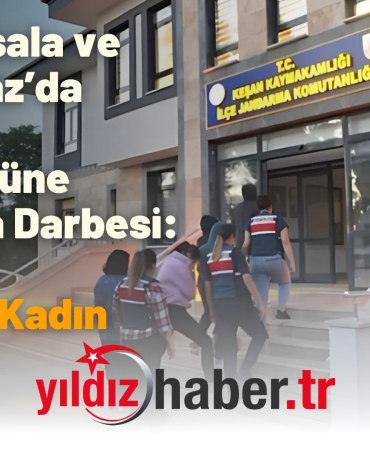 Keşan, İpsala ve Lüleburgaz’da Fuhuş ve Suç Örgütüne Jandarma Darbesi 7 Gözaltı, 11 Mağdur Kadın