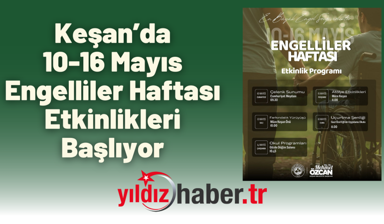 Keşan’da 10-16 Mayıs Engelliler Haftası Etkinlikleri Başlıyor