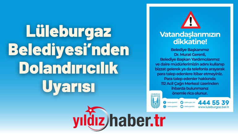 Lüleburgaz Belediyesi’nden Dolandırıcılık Uyarısı