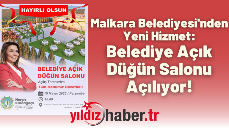 Malkara Belediyesi’nden Yeni Hizmet: Belediye Açık Düğün Salonu Açılıyor!
