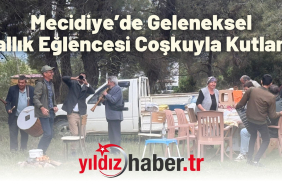 Mecidiye’de Geleneksel Dallık Eğlencesi Coşkuyla Kutlandı