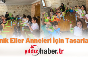 Minik Eller Anneleri İçin Tasarladı