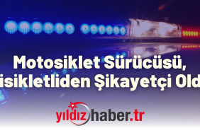Motosiklet Sürücüsü, Bisikletliden Şikayetçi Oldu