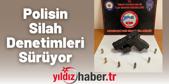 Polisin Silah Denetimleri Sürüyor