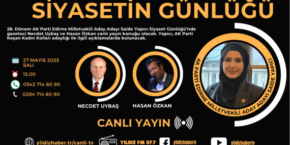 Saide Yapıcı, Siyaset Günlüğü Canlı Yayınında Gündemi Değerlendirecek