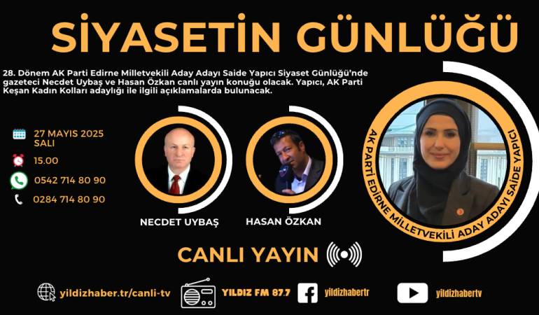 Saide Yapıcı, Siyaset Günlüğü Canlı Yayınında Gündemi Değerlendirecek