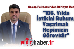 Savaş Pekdemir’den 19 Mayıs Mesajı