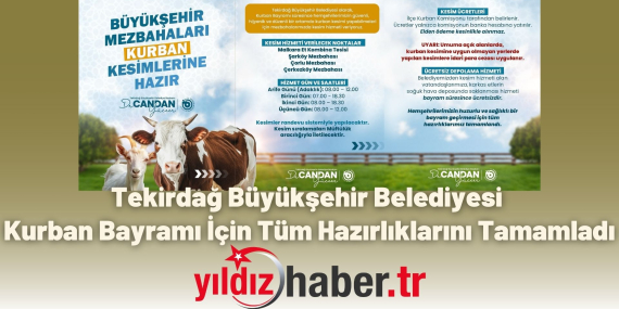 Tekirdağ Büyükşehir Belediyesi Kurban Bayramı İçin Tüm Hazırlıklarını Tamamladı Mezbaha ve Kesim Hizmetleri Başlıyor