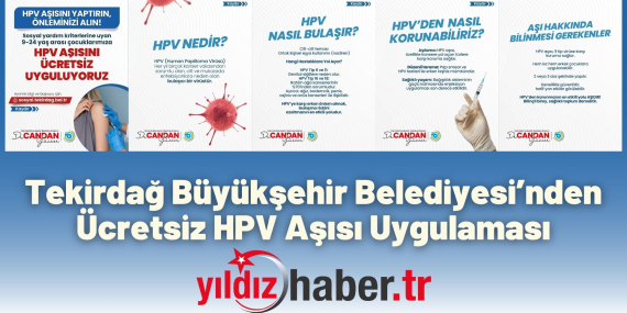 Tekirdağ Büyükşehir Belediyesi’nden Ücretsiz HPV Aşısı Uygulaması