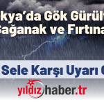 Trakya’da Gök Gürültülü Sağanak ve Fırtına Alarmı! Ani Sele Karşı Uyarı Geldi
