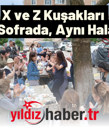 X ve Z Kuşakları Aynı Sofrada, Aynı Halayda!
