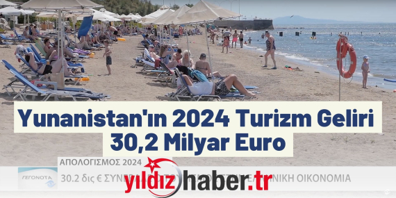 Yunanistan'ın 2024 Turizm Geliri 30,2 Milyar Euro