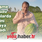 Akçeşme Karpuzu Tezgahlarda Yerini Almaya Başladı