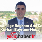 CHP Keşan İlçe Başkanı Anıl Çakır’dan Kurban Bayramı Mesajı
