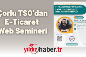 Çorlu TSO’dan E-Ticaret Web Semineri