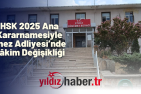 HSK 2025 Ana Kararnamesiyle Enez Adliyesi’nde Hâkim Değişikliği