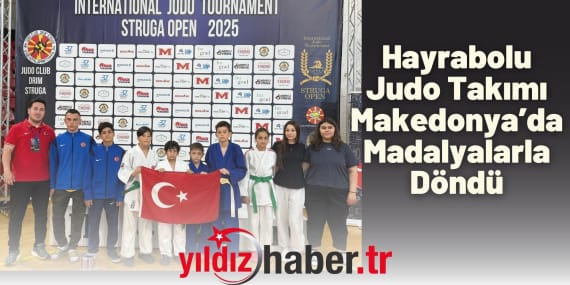 Hayrabolu Judo Takımı Makedonya’da Madalyalarla Döndü