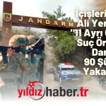 İçişleri Bakanı Ali Yerlikaya 11 Ayrı Organize Suç Örgütüne Darbe, 90 Şüpheli Yakalandı