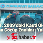 JASAT, 2009’daki Kasti Öldürme Suçunu Çözüp Zanlıları Yakaladı