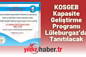 KOSGEB Kapasite Geliştirme Programı Lüleburgaz’da Tanıtılacak