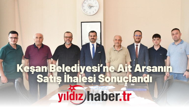 Keşan Belediyesi’ne Ait Arsanın Satış İhalesi Sonuçlandı