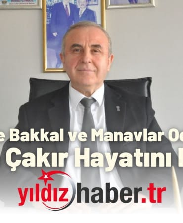 Keşan Sebze Bakkal ve Manavlar Odası Başkanı Mustafa Çakır Hayatını Kaybetti