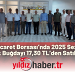 Keşan Ticaret Borsası’nda 2025 Sezonunun İlk Buğdayı 17,30 TL’den Satıldı