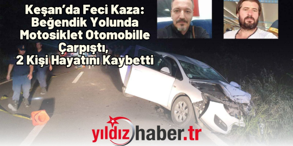 Keşan’da Feci Kaza