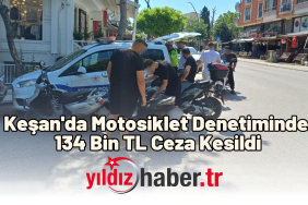 Keşan'da Motosiklet Denetiminde 134 Bin TL Ceza Kesildi
