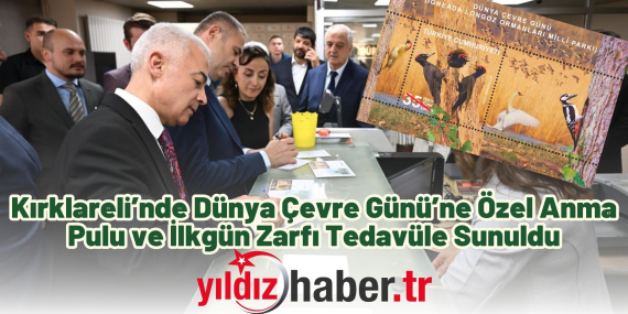 Kırklareli’nde Dünya Çevre Günü’ne Özel Anma Pulu ve İlkgün Zarfı Tedavüle Sunuldu