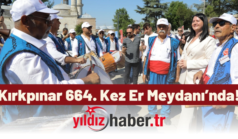 Kırkpınar 664. Kez Er Meydanı’nda!