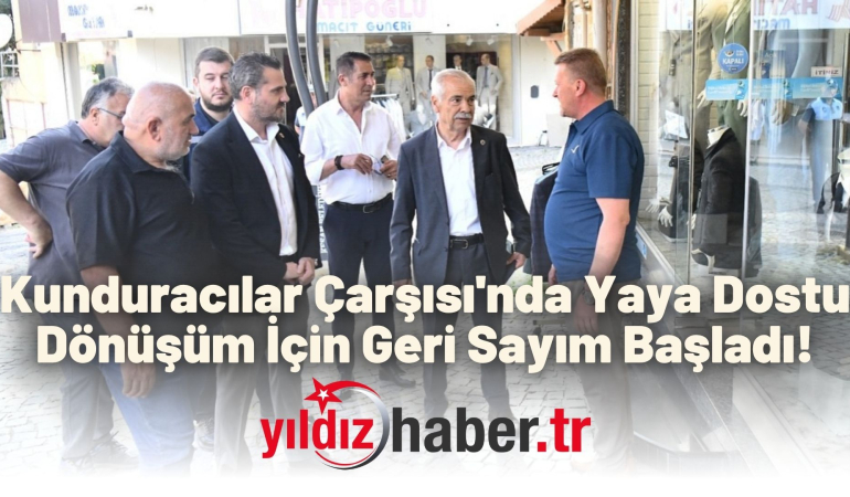 Kunduracılar Çarşısı’nda Yaya Dostu Dönüşüm İçin Geri Sayım Başladı!