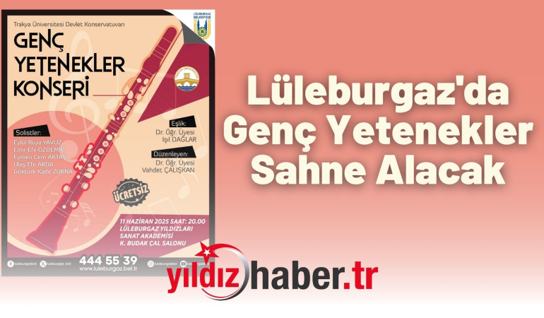 Lüleburgaz'da Genç Yetenekler Sahne Alacak