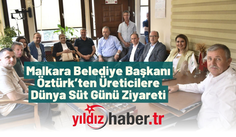 Malkara Belediye Başkanı Öztürk’ten Üreticilere Dünya Süt Günü Ziyareti