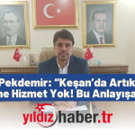 Savaş Pekdemir “Keşan’da Artık Parayı Vermeyene Hizmet Yok! Bu Anlayışa Karşıyız”