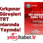 664. Kırkpınar Yağlı Güreşleri TRT Ekranlarında Canlı Yayında!