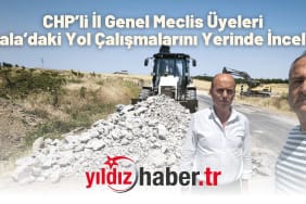 CHP’li İl Genel Meclis Üyeleri İpsala’daki Yol Çalışmalarını Yerinde İnceledi