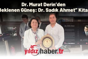 Dr. Murat Derin’den “Beklenen Güneş Dr. Sadık Ahmet” Kitabı (1)