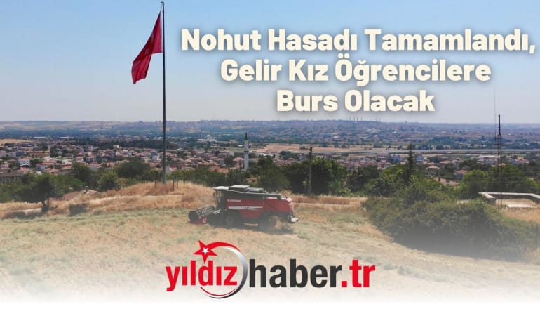 Edirne Belediyesi’nden Örnek Uygulama: Nohut Hasadı Tamamlandı, Gelir Kız Öğrencilere Burs Olacak