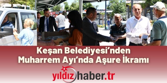 Keşan Belediyesi’nden Muharrem Ayı’nda Aşure İkramı